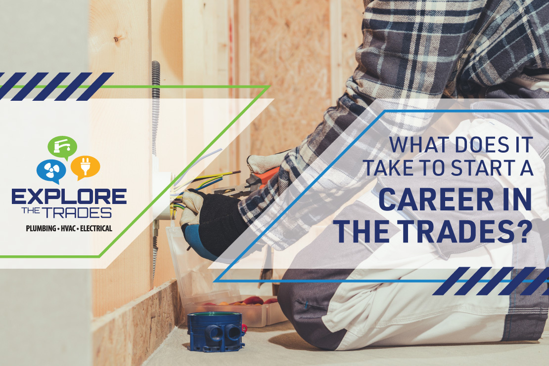 What Does It Take To Start A Career In The Trades?