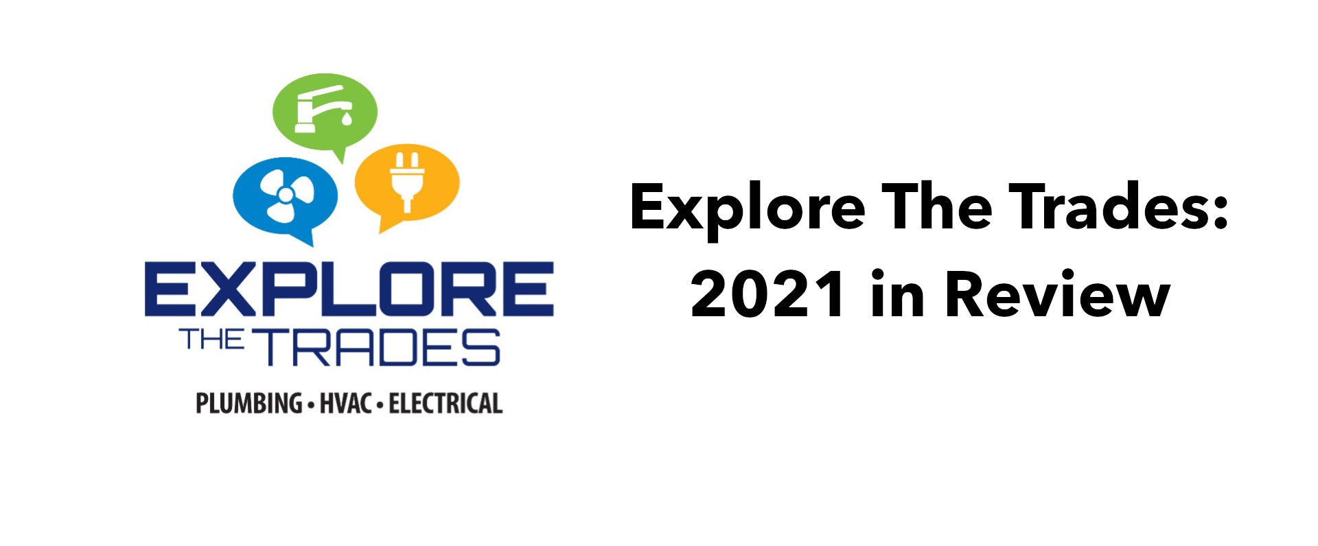Explore The Trades: 2021 in Review